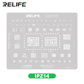 RELIFE RL-044 IPZ14 IP15-A16/A17 CPU integrated steel stencil Blase