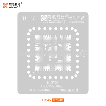 AMAOE Reballing Stencil TU45 - Hi3751 ARBCV5510M00 Bulk